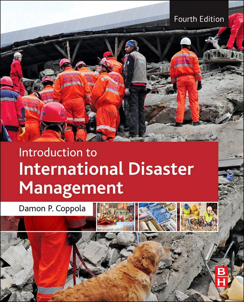 Introduction to International Disaster Management - 4th Edition