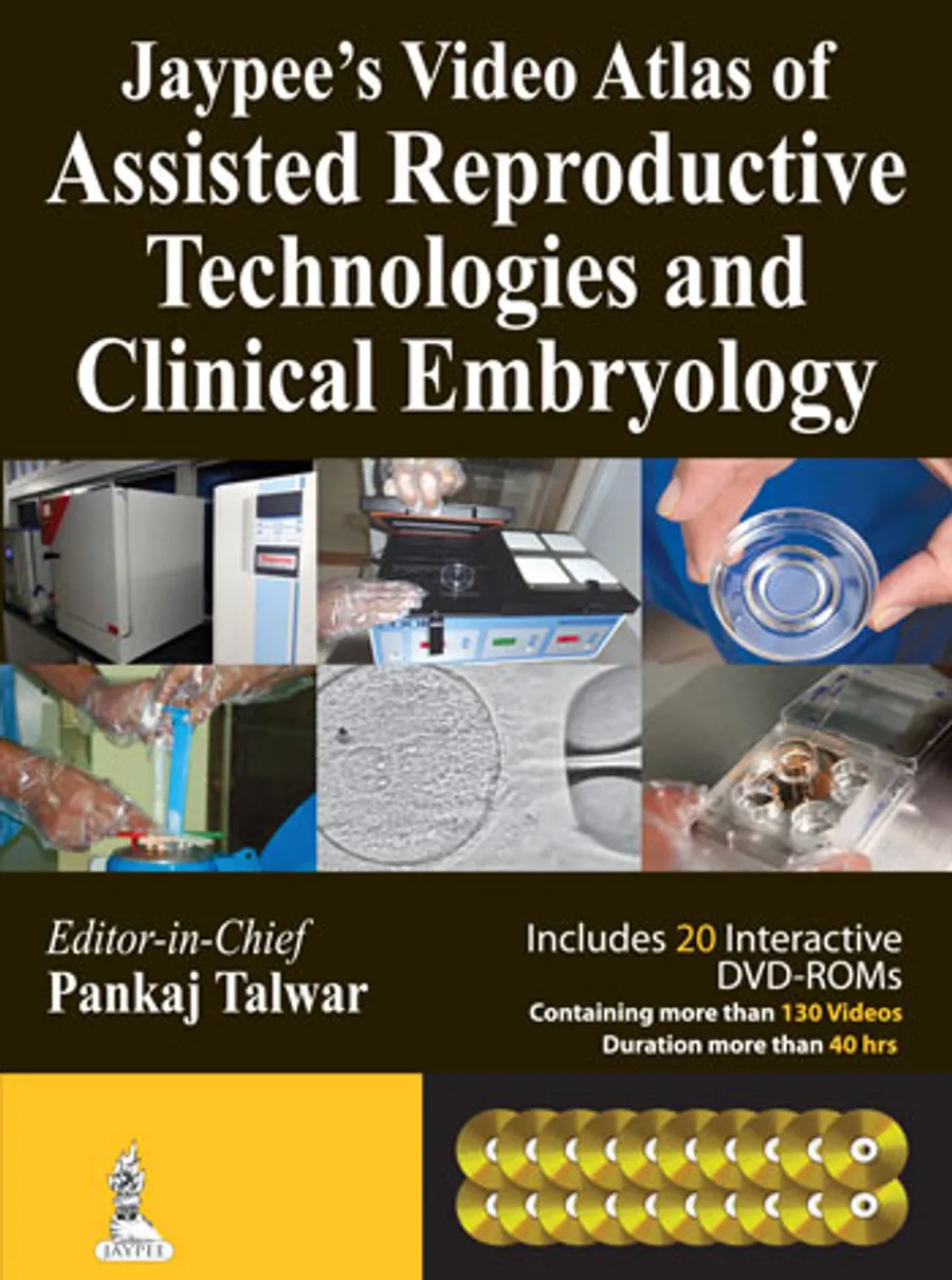 Jaypees Video Atlas of Assisted Reproductive Technologies and Clinical Embryology