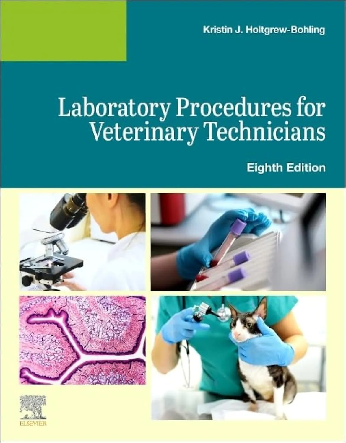 Laboratory Procedures for Veterinary Technicians -8E