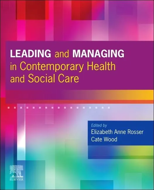 Leading and Managing in Contemporary Health and Social Care - 1E
