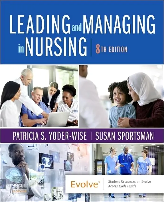 Leading and Managing in Nursing - 8E