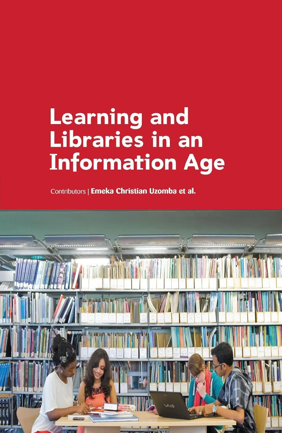 Learning And Libraries In An Information Age Edition ( HB 2017)