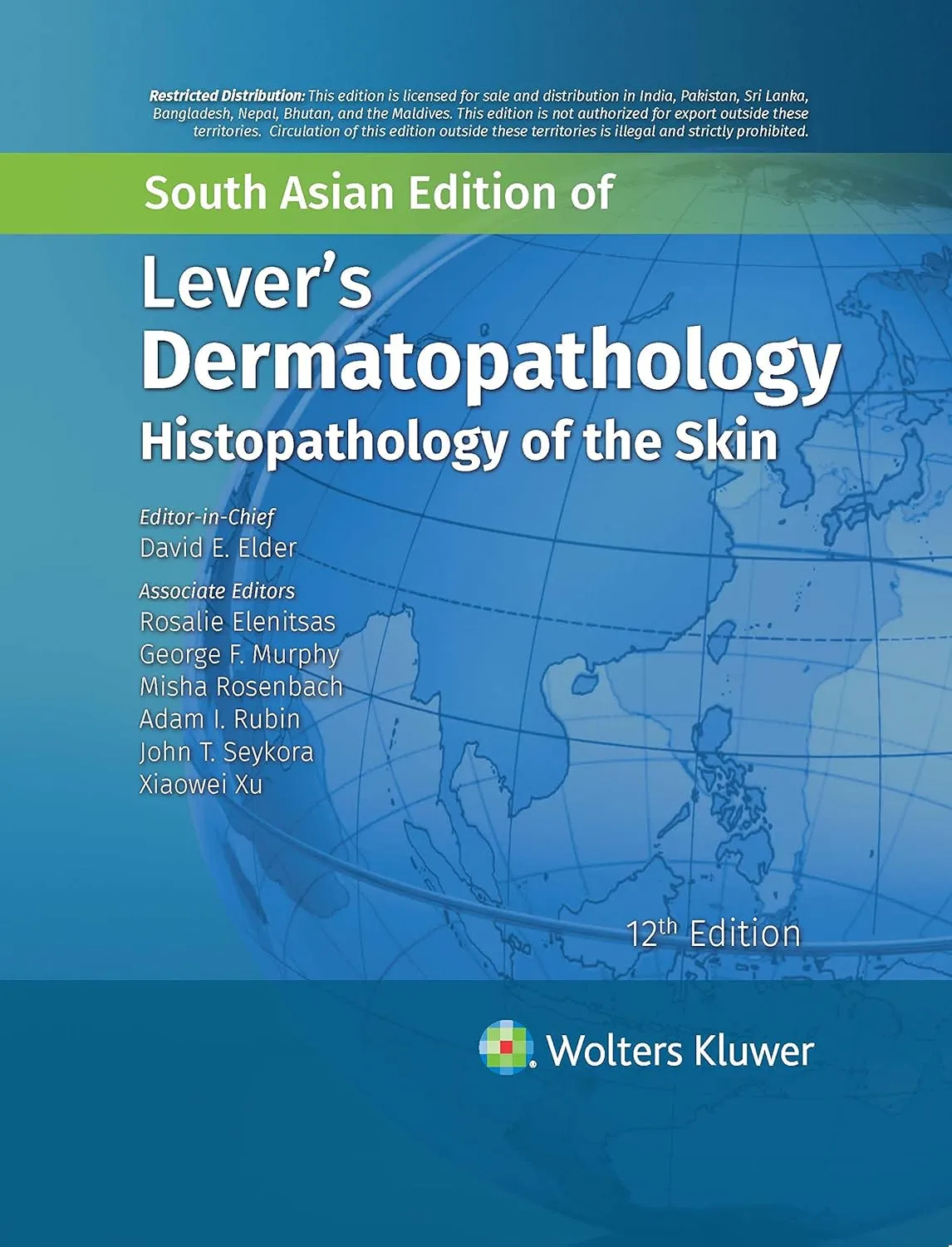Lever's Dermatopathology Histopathology of the Skin -12E (SAE)
