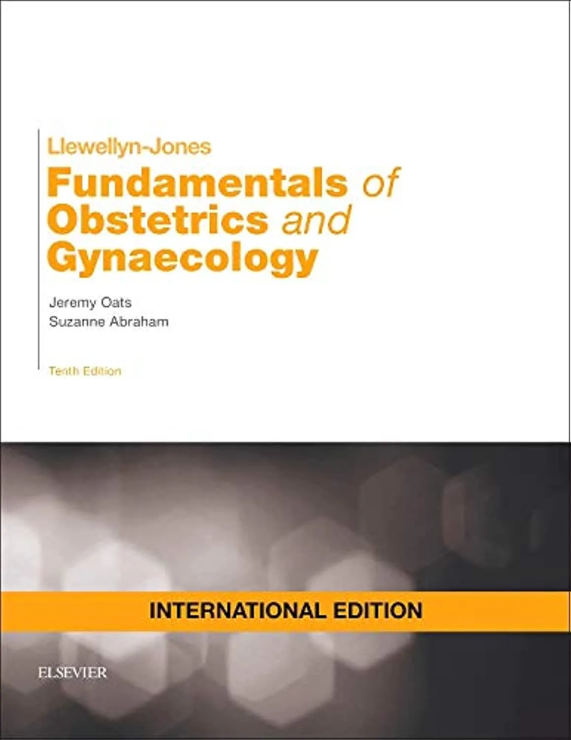 Llewellyn-Jones Fundamentals of Obstetrics and Gynaecology - 10th Edition