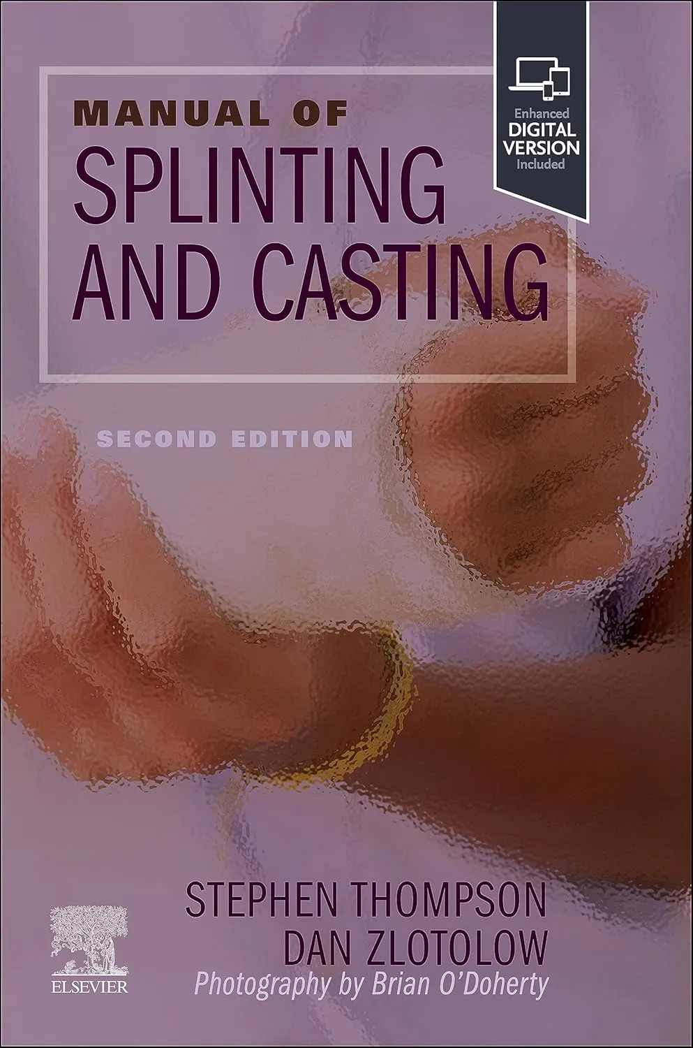 Manual Of Splinting And Casting With Access Code 2Ed (Pb 2024)