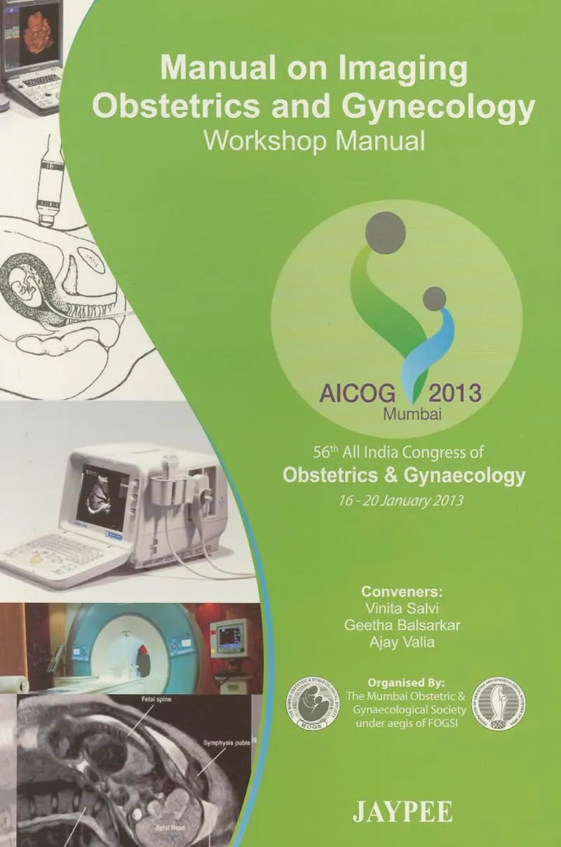 Manual On Imaging Obst.& Gyn. Workshop Manual Aicog 2013 - 1st Edition