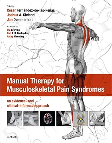 Manual Therapy for Musculoskeletal Pain Syndromes | An Evidence and Clinical Informed Approach - 1st Edition