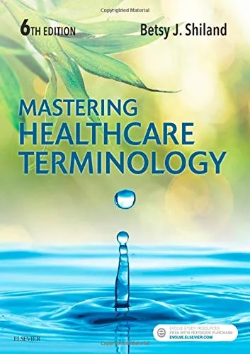 Mastering Healthcare Terminology -6E