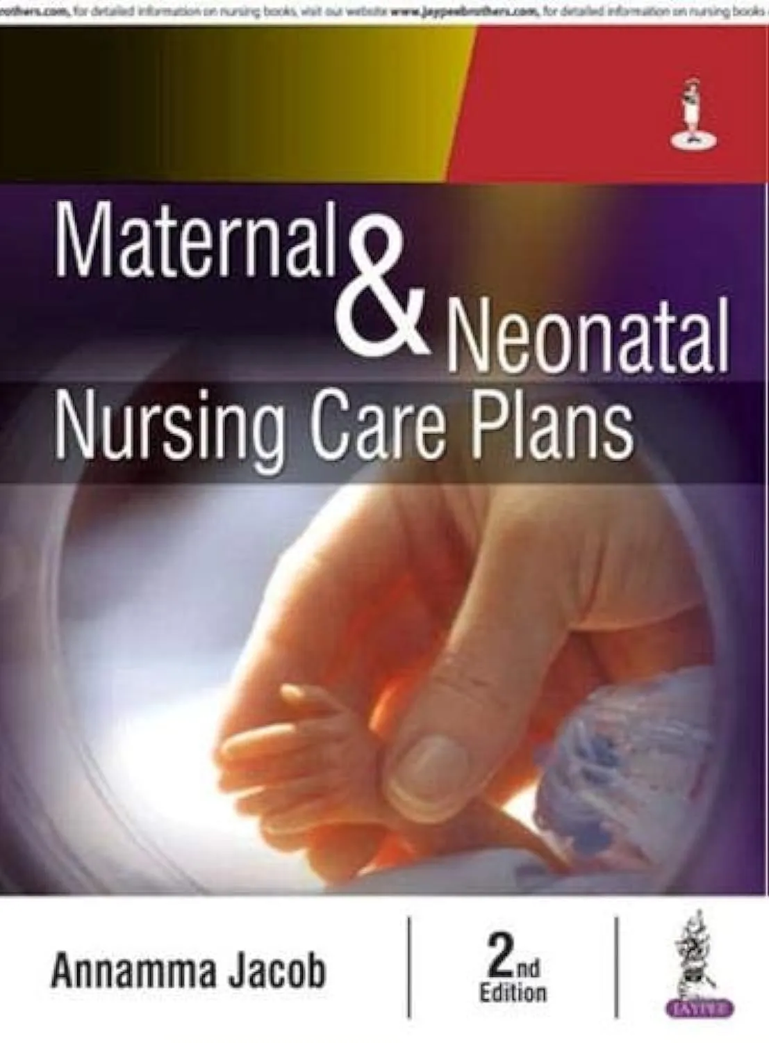Maternal and Neonatal Nursing Care Plans -2nd Edition 2019