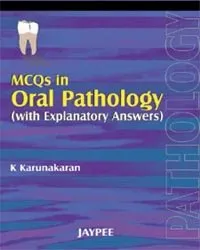 Mcqs In Oral Pathology (With Explanatory Answers) - 1st Edition 2007