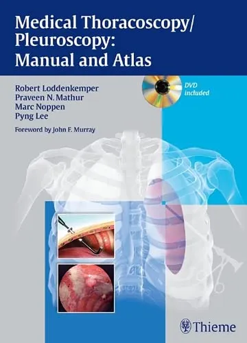 Medical Thoracoscopy/Pleuroscopy Manual and Atlas - 1st Editiion