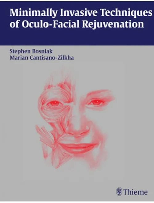 Minimally Invasive Techniques of Oculofacial Rejuv - 1st Edition