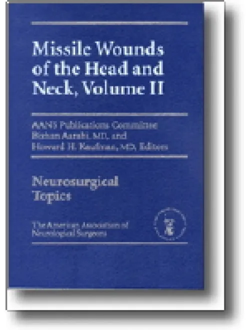 Missile Wounds of the Head and Neck Volume II - 1st Edition