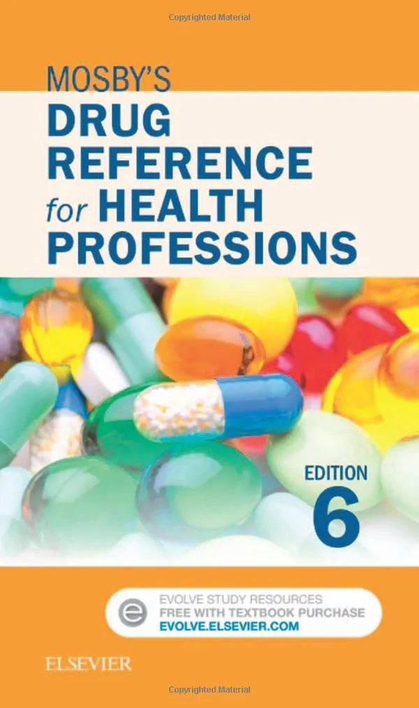 Mosby's Drug Reference for Health Professions -6E