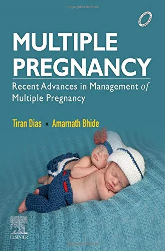 Multiple Pregnancy: Recent Advances in Management of Multiple Pregnancy - 1E