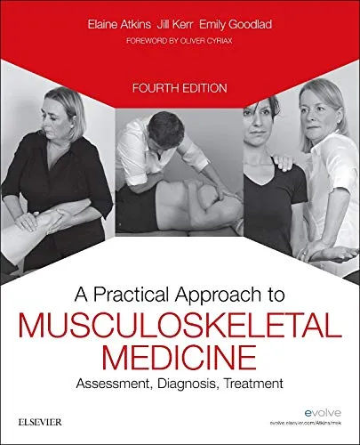 Musculoskeletal Medicine Assessment Diagnosis Treatment Practical Approach - 4th Edition
