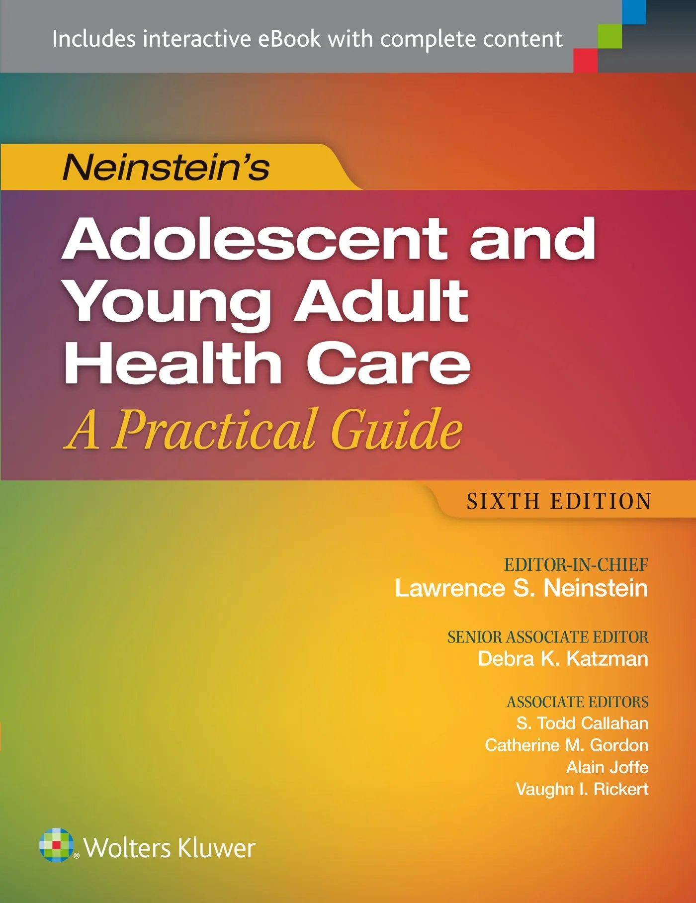 Neinstein Adolescent and Young Adult Health Care - 6th Edition