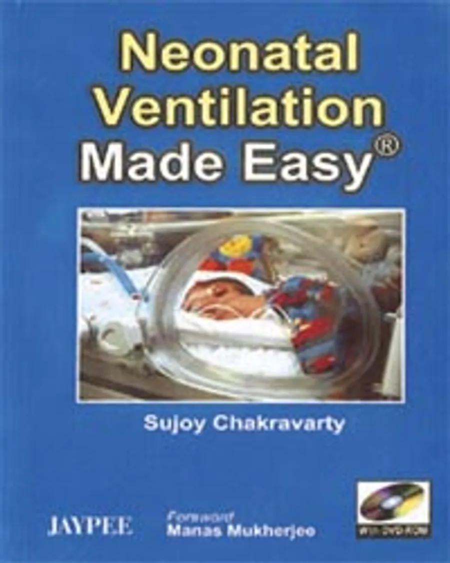 Neonatal Ventilation Made Easy with DVD-ROM