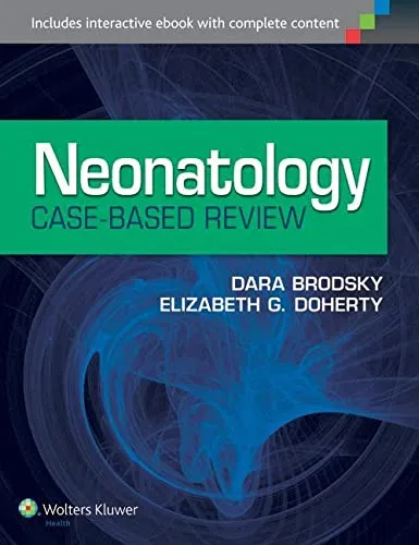 Neonatology Case-Based Review - 1st Edition