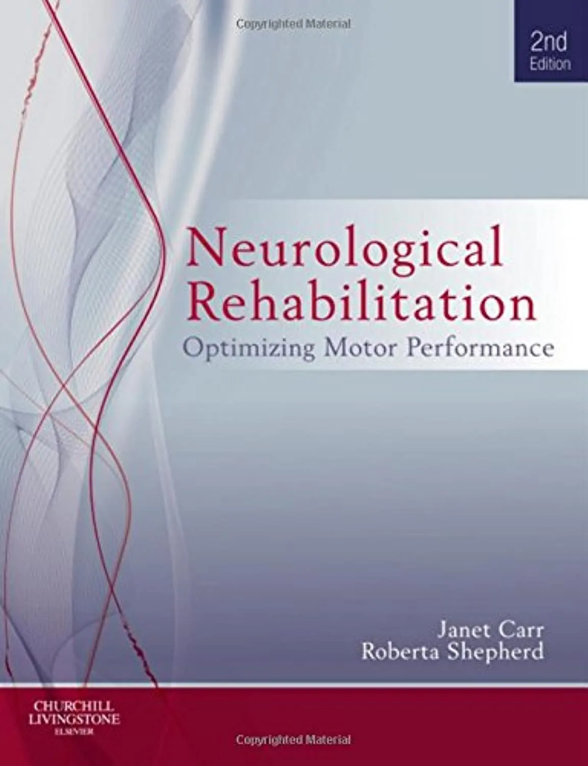 Neurological Rehabilitation: Optimizing motor performance -2E