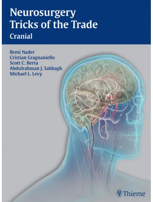 Neurosurgery Tricks of the Trade Cranial - 1st Edition