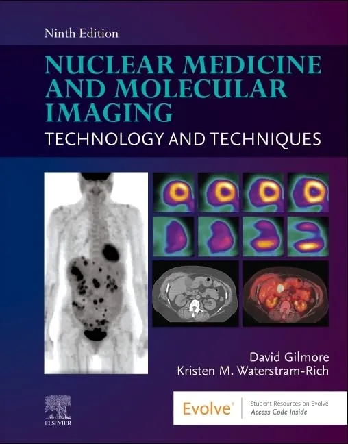 Nuclear Medicine and Molecular Imaging: Technology and Techniques - 9E
