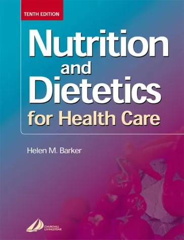 Nutrition and Dietetics for Health Care - 10th Edition