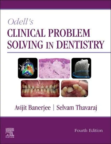 Odell's Clinical Problem Solving in Dentistry - 4th Edition 