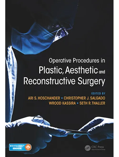 Operative Procedures in Plastic, Aesthetic and Reconstructive Surgery - 1st Edition