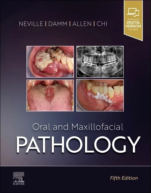 Oral and Maxillofacial Pathology - 5E