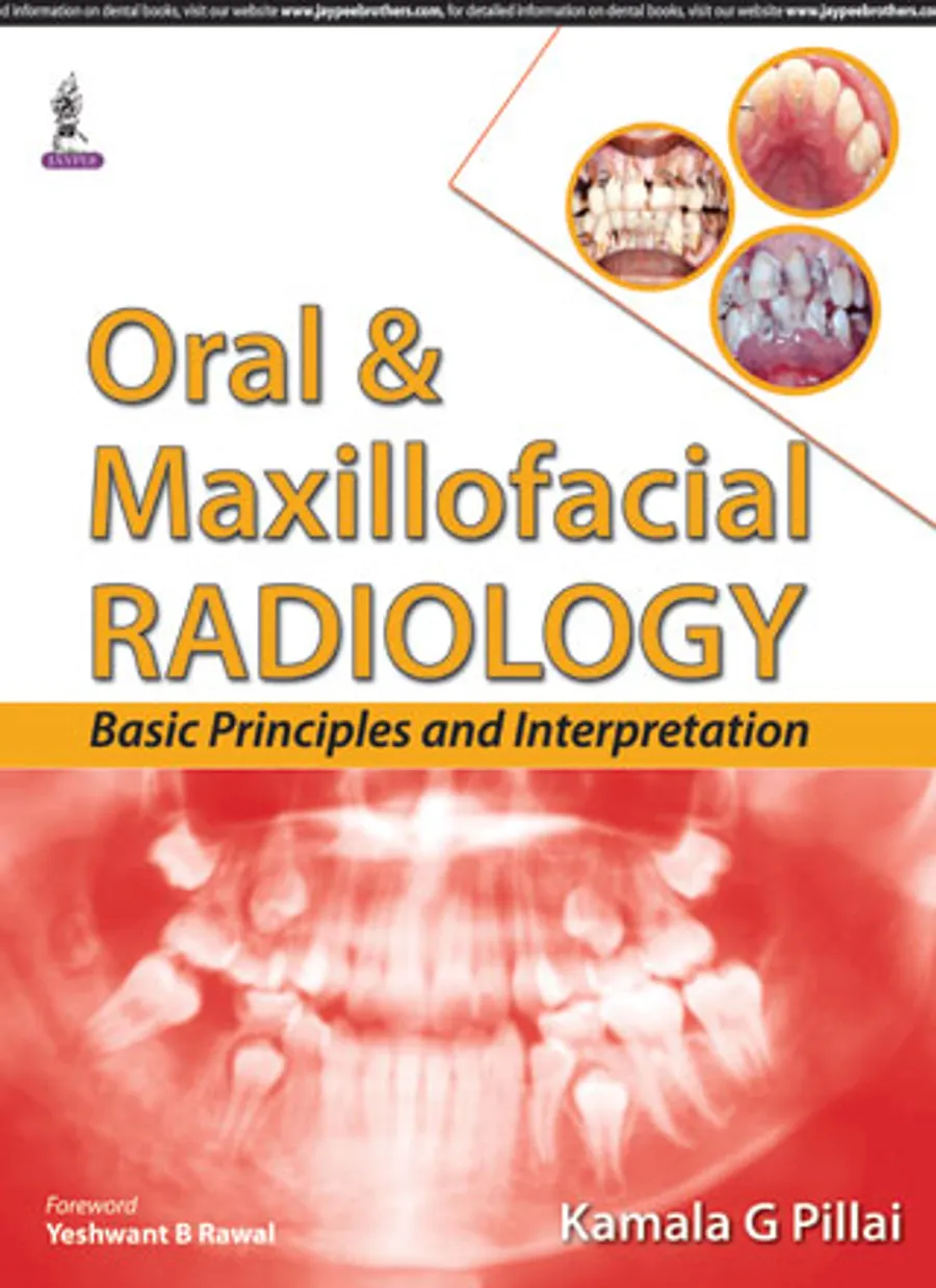 Oral and Maxillofacial Radiology | Basic Principles and Interpretation