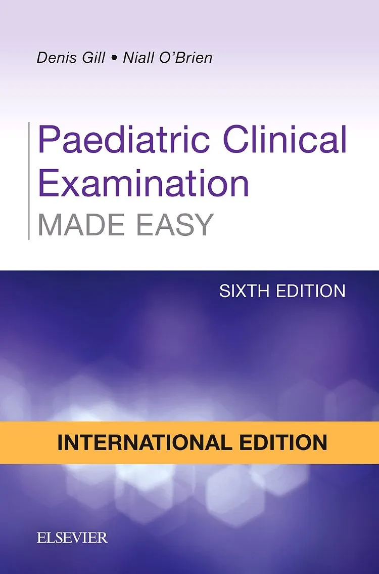 Paediatric Clinical Examination Made Easy IE - 6E