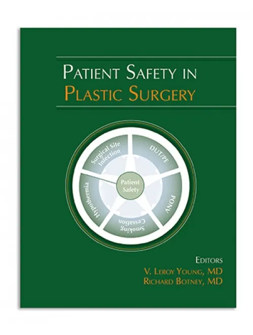 Patient Safety in Plastic Surgery - 1st Edition