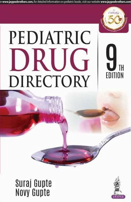 Pediatric Drug Directory - 9th Edition
