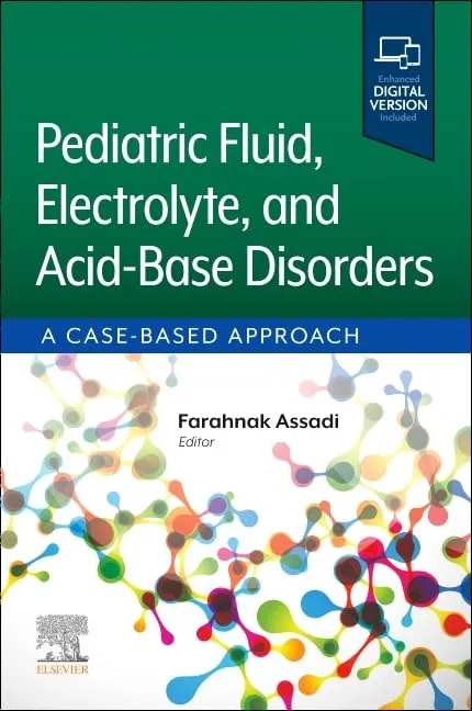 Pediatric Fluid, Electrolyte, and Acid-Base Disorders-1E