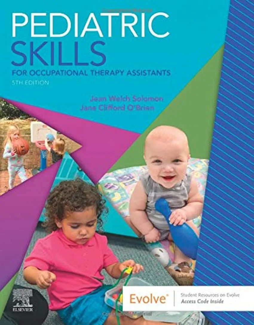 Pediatric Skills for Occupational Therapy Assistants-5E