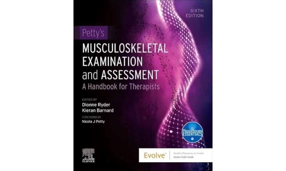 Petty's Musculoskeletal Examination and Assessment: A Handbook for Therapists - 6E