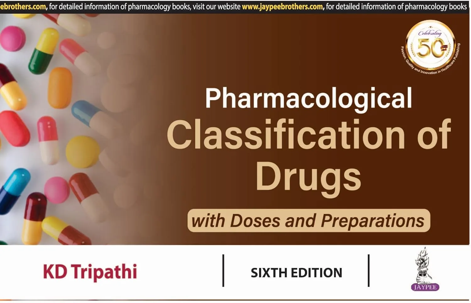 Pharmacological Classification of Drugs with Doses and Preparations | 6th Edition