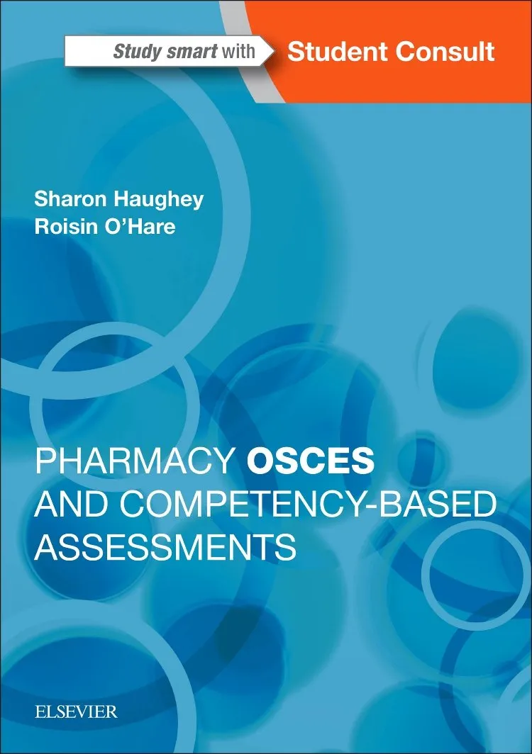 Pharmacy OSCEs and Competency-based Assessments - 1st Edition