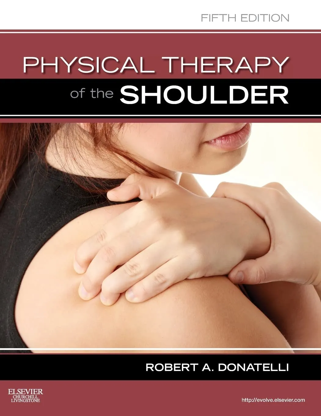 Physical Therapy of the Shoulder 5/e