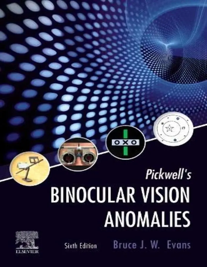Pickwell's Binocular Vision Anomalies -6th Edition