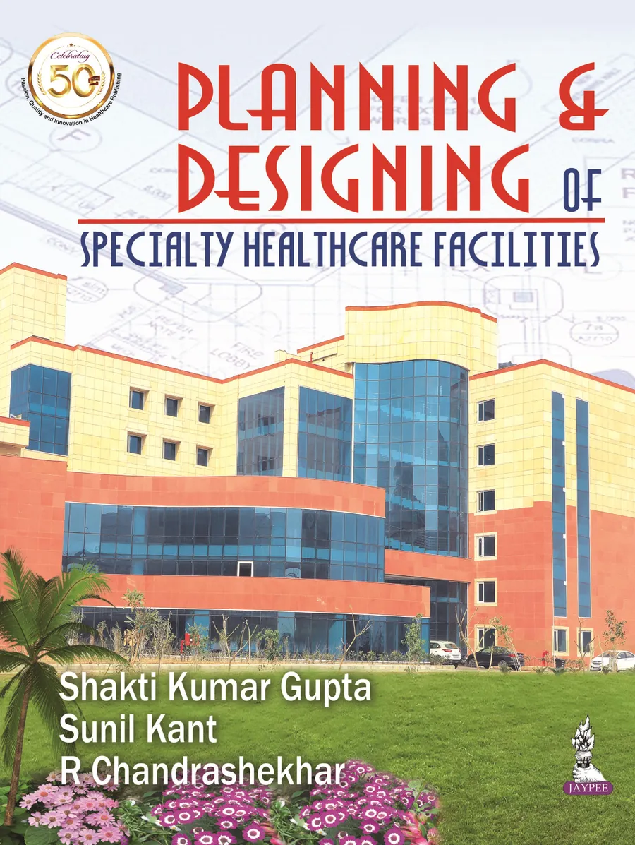Planning & Designing of Specialty Health Care Facilities