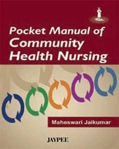 Pocket Manual of Community Health Nursing - 1st Edition 2008