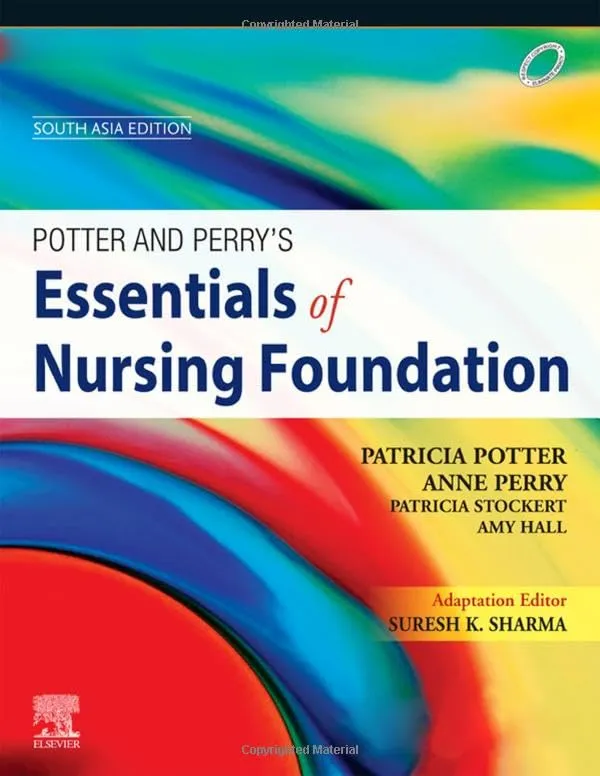 Potter & Perry’s Essentials of Nursing Foundation (SAE) - 1E
