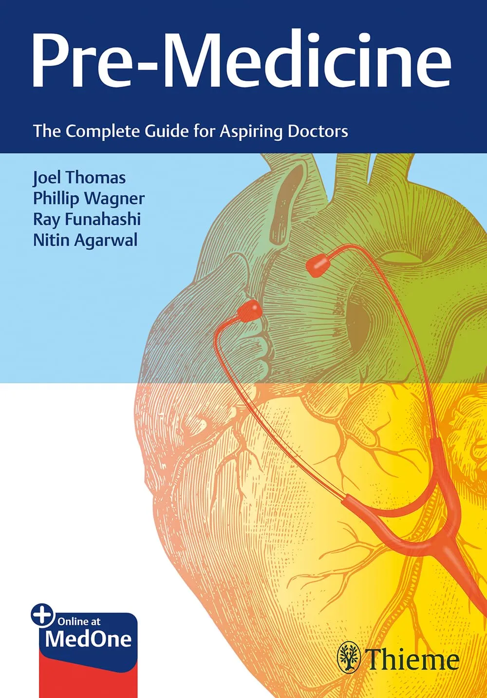 Pre-Medicine : The Complete Guide for Aspiring Doctors 1st Ed.