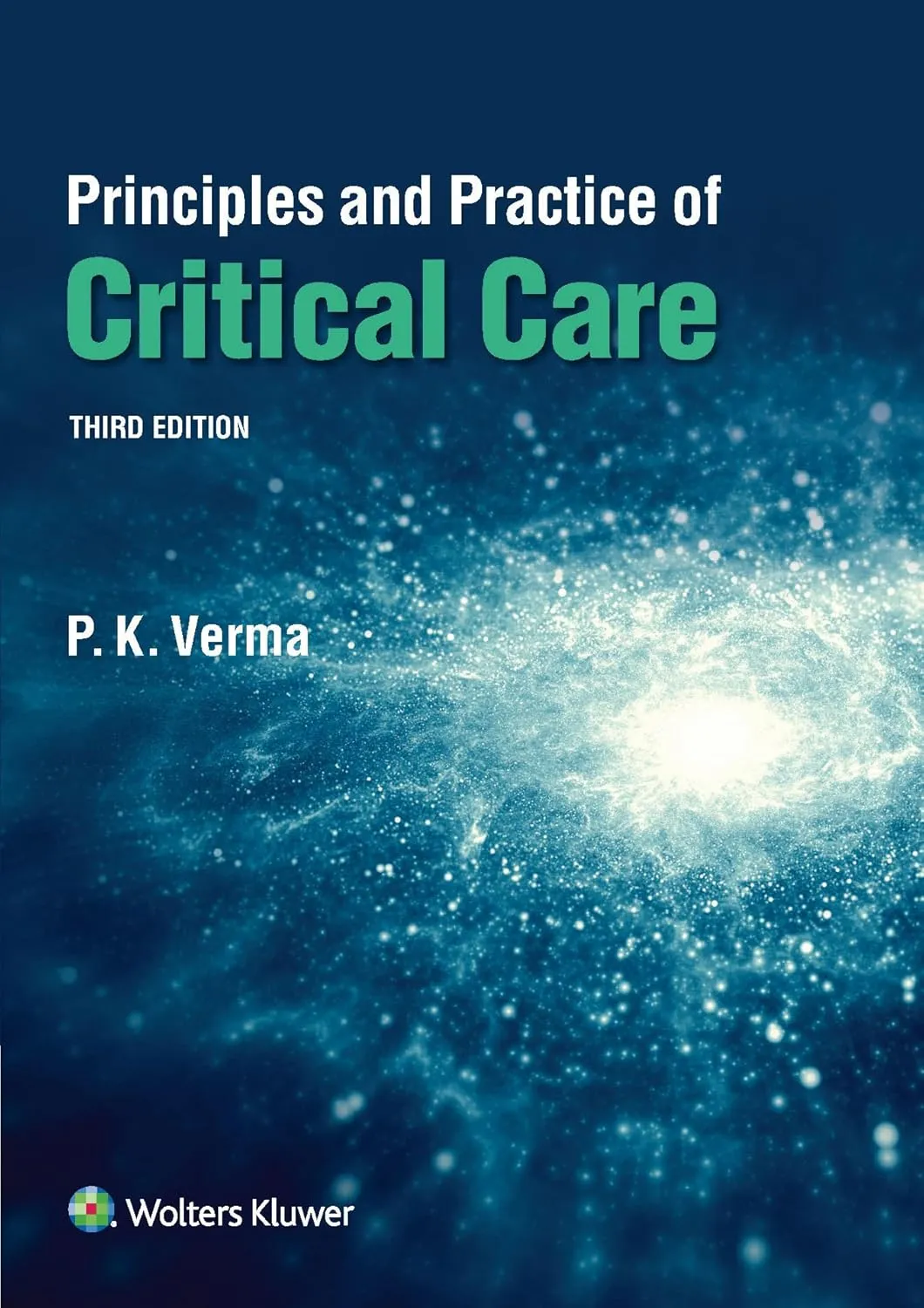 Principles & Practice of Critical Care - 3E