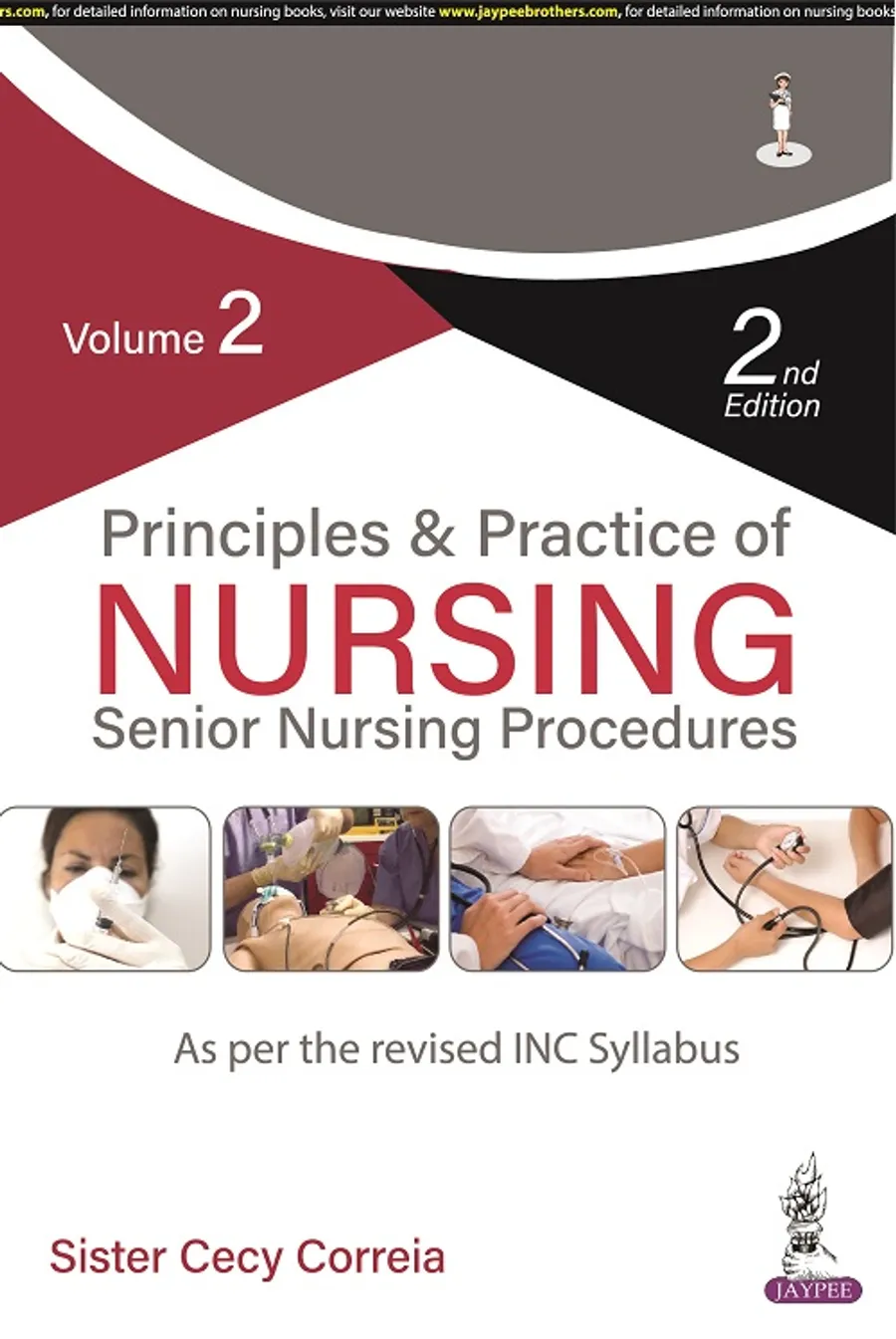 Principles & Practice of Nursing | Senior Nursing Procedures (Volume 2)