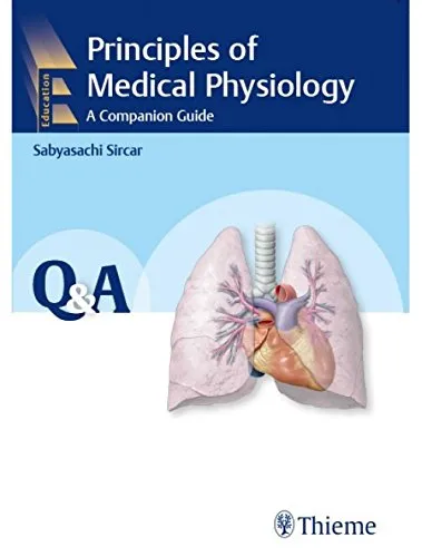 Principles of Medical Physiology : A Companion Guide Q&A