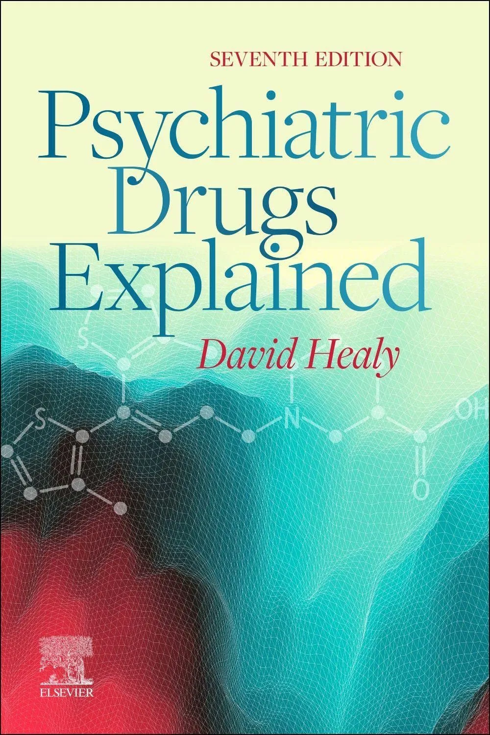 Psychiatric Drugs Explained - 7E