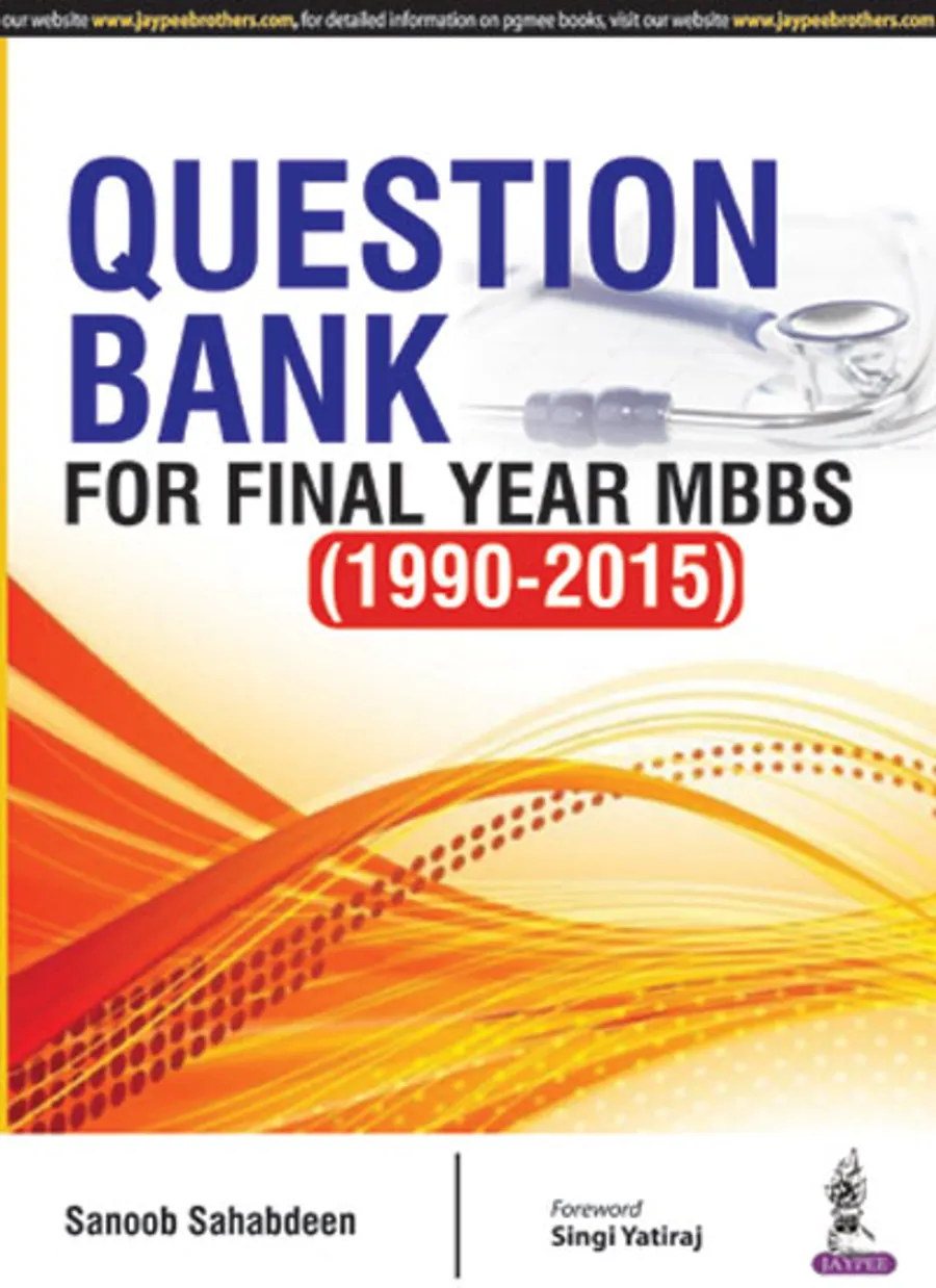Question Bank for Final Year MBBS (1990â2015)